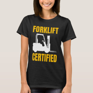Gabelstapler-zertifizierter Stapler T-Shirt