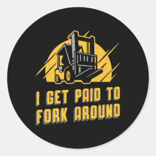 Gabelstaplerbetreiber Ich erhalte die Bezahlung fü Runder Aufkleber