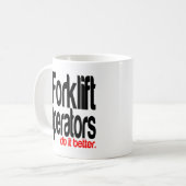 Gabelstaplerbetreiber machen es besser kaffeetasse (Vorderseite Links)
