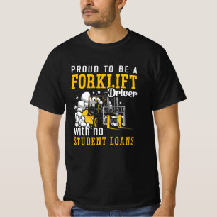 Gabelstaplerbetreiber sind stolz darauf, Gabelstap T-Shirt
