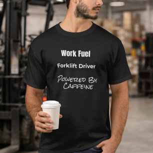 Gabelstaplerfahrer angetrieben von Koffein T-Shirt