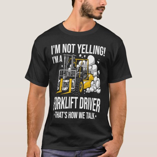 Gabelstaplerfahrer, der keinen Gabelstapler anschl T-Shirt (Vorderseite)