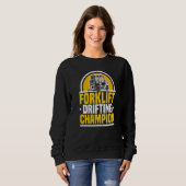 Gabelstaplerfahrer Driftmeister Lager Gabel Sweatshirt (Vorne ganz)