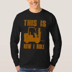Gabelstaplerfahrer für Männer - Gabelstaplerbetrie T-Shirt
