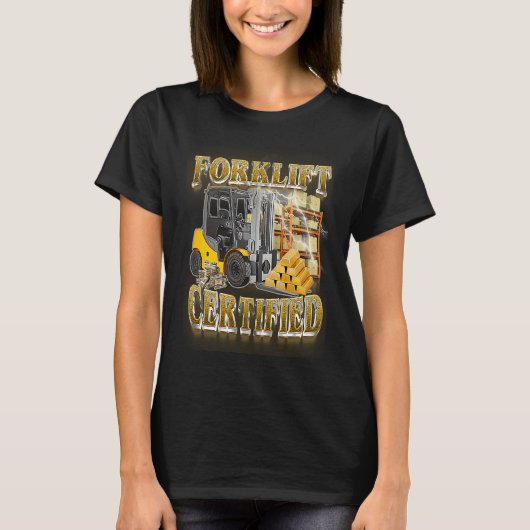 Gabelstaplerfahrer Gabelstapler zertifiziert T-Shirt (Vorderseite)
