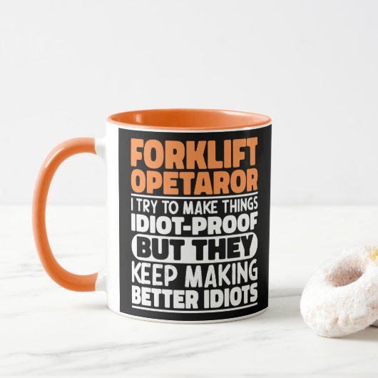 Gabelstaplerfahrer I versuche, Dinge lustig zu mac Tasse (Mit Donut)