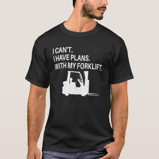 Gabelstaplerfahrer Ich habe Pläne mit meinem Gabel T-Shirt (Vorderseite)
