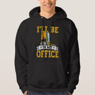 Gabelstaplerfahrer Ich werde in meinem Büro sein G Hoodie