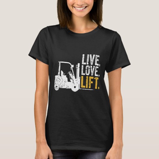 Gabelstaplerfahrer mit Live-Liebe T-Shirt (Vorderseite)