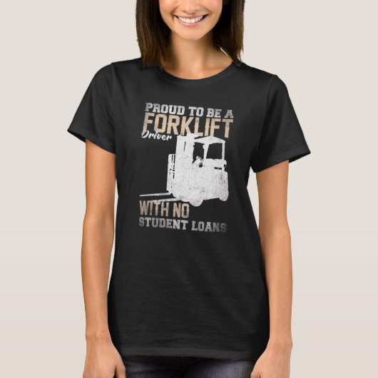 Gabelstaplerfahrer ohne Student T-Shirt (Vorderseite)