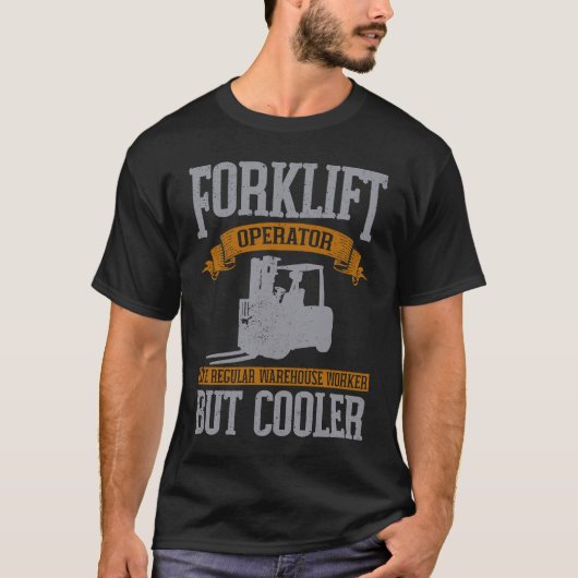 Gabelstaplerfahrer wie ein Lagerarbeiter T-Shirt (Vorderseite)