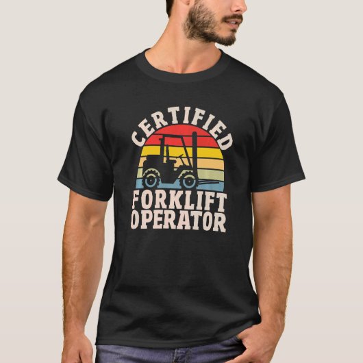 Gabelstaplerfahrer zertifiziert Gabelstapler T-Shirt (Vorderseite)