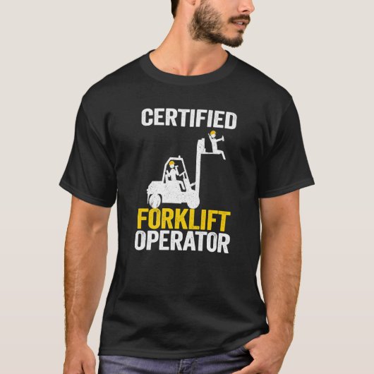 Gabelstaplerfahrer-zertifizierter Gabelstaplerbetr T-Shirt (Vorderseite)