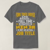 Gabelstaplerjob Titel Funny Gabelstapler Treiber T-Shirt (Design vorne)