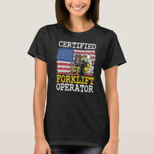 Gabelstaplerzertifizierter amerikanischer Forklift T-Shirt