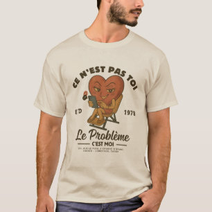 Gabon: Es liegt nicht an dir, das Problem bin ich T-Shirt