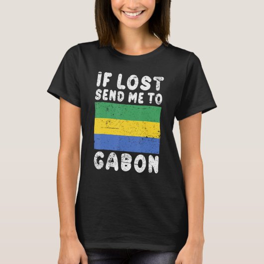 Gabon Flag Souvenir If lost send me to Gabon T-Shirt (Vorderseite)