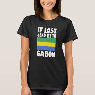 Gabon-Flaggen-Design Wenn verloren, schicken Sie m T-Shirt