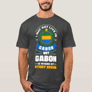 Gabonese Gabun Gabonese Flag Zitat T-Shirt