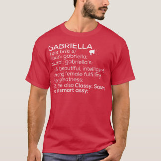 Gabriella Name Gabriella Definition Gabriella T-Shirt