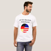 GACC, Ich bin Deutsch-Amerikaner T-Shirt (Vorne ganz)