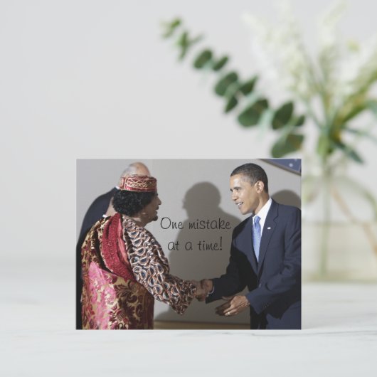 Gaddafi Gadhafi Obama Ein Fehler zur Zeit Postkarte (Stehend Vorderseite)