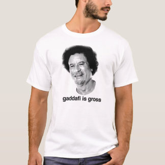 Gaddafi ist grob T-Shirt