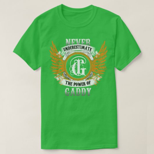 Gaddy Name Shirt unterschätzt nie den Power (Design vorne)