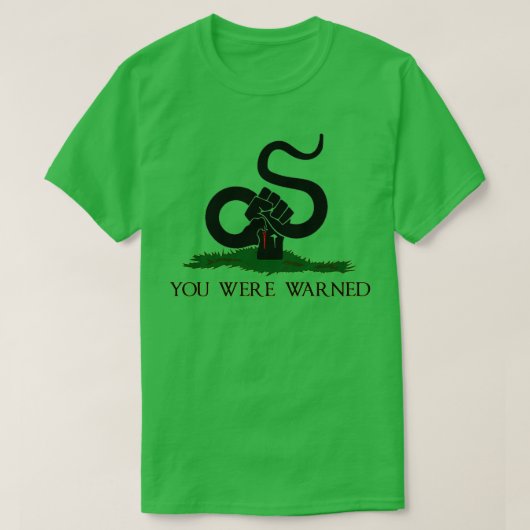 Gadsden Flag You Were Warned Flag  T-Shirt (Design vorne)