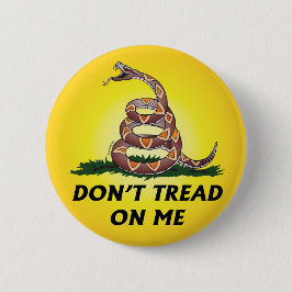 GADSDEN-FLAGGE TRETEN NICHT AUF MIR BUTTON