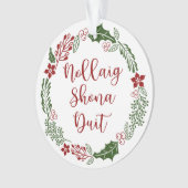Gaelic Frohe Weihnachtsfeier, Nollaig shona duit Ornament (Vorderseite)