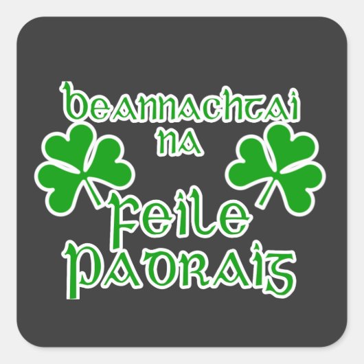Gaelic St. Patrick's Day  Quadratischer Aufkleber (Vorderseite)