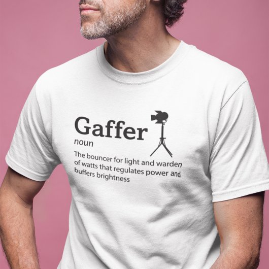Gaffer Definition Lichtmodus - Filmproduzent T-Shirt