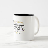 Gag Geschenke für Boss Ich bin Multitasking... Zweifarbige Tasse (VorderseiteRechts)