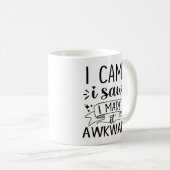 Gag Introvert Geschenk kam ich sah ich es unangene Kaffeetasse (VorderseiteRechts)