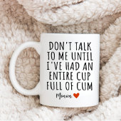 GAG, sprich nicht mit mir, bis ich einen ganzen Cu Zweifarbige Tasse