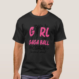 Gaga Ball Dodgeball Gaga Girl Coach Team 1 T-Shirt