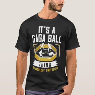 Gaga Ball Pit Kit Dodgeball Game T-Shirt
