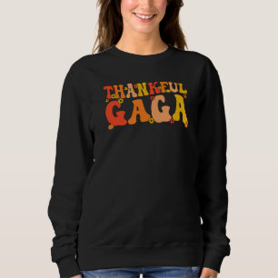 Gaga Grandmutter Erntedank Gaga Grandm Sweatshirt