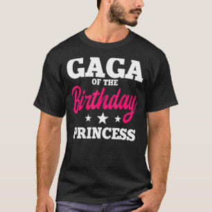Gaga vom Geburtstagsfürstentum Party Bday Celebrat T-Shirt