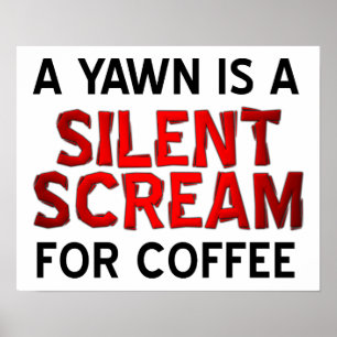 Gähnen Kaffee Schreien Lustiges Poster