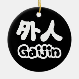 Gaijin 外 人 Kanji Nihongo Japanisch Keramik Ornament