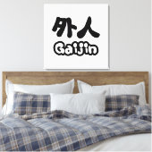 Gaijin 外 人 | Kanji Nihongo Japanisch Leinwanddruck (Insitu (Schlafzimmer))