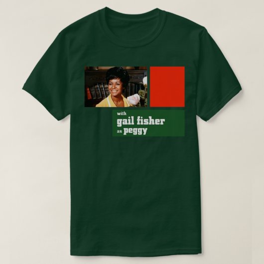 Gail Fisher als Peggy Mannix T-Shirt (Design vorne)