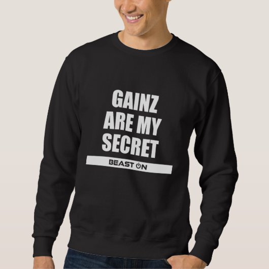 Gains are my Secret Fitness Gym Bodybuilding Motiv Sweatshirt (Vorderseite)