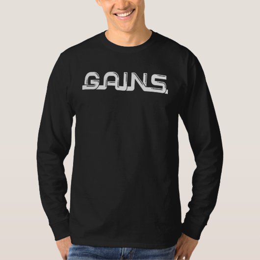 GAINS Gym Fitness Workout Motivational F357 T-Shirt (Vorderseite)