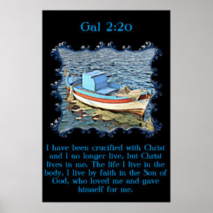 Gal 2:20 mit einem alten Boot im ruhigen Ozean. Poster