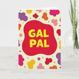Gal Pal Beste Freundin Karte