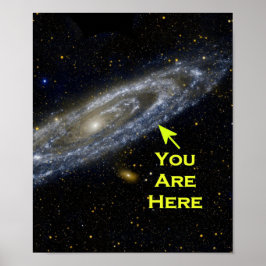 Galaktische Perspektive. Sie sind hier im Universu Poster