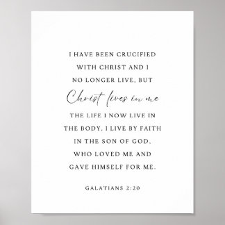 Galatians 2:20 Christ lives in me Poster